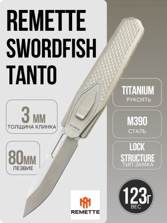 Нож Remette Swordfish Tanto, M390, Titanium Gray Handle, ZL101A1